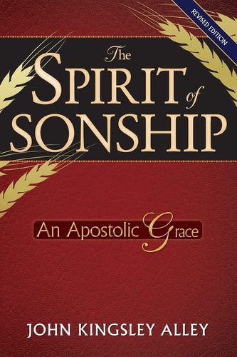 The Spirit of Sonship An Apostolic Grace
