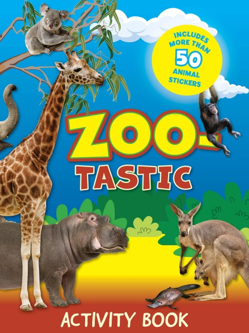Zootastic Activity Book: Includes More Than 50 Animal Sticers