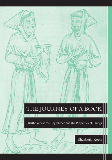 The Journey of a Book: Bartholomew the Englishman and the Properties of Things