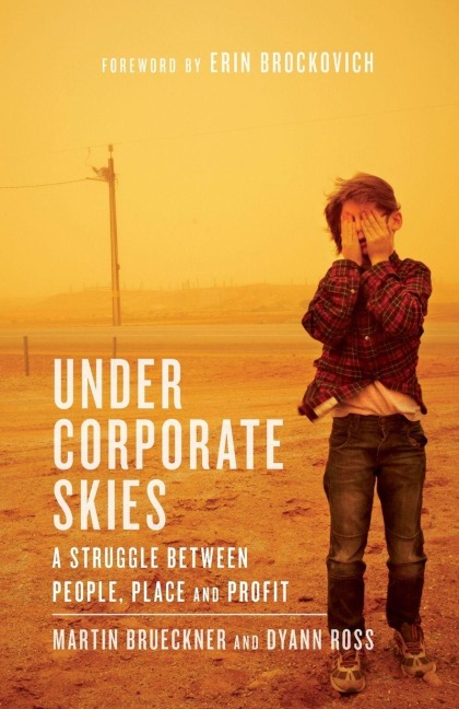 Under Corporate Skies: A Struggle Between People, Place, and Profit
