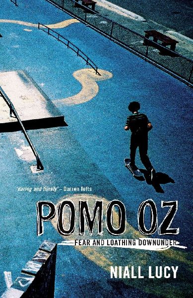 Pomo Oz: Fear and Loathing Downunder