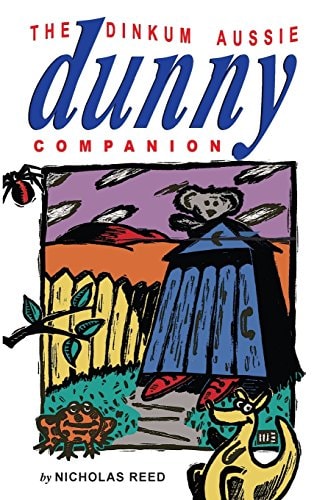 The Dinkum Aussie Dunny Companion