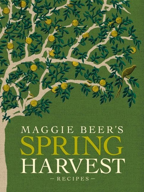 Maggie Beers Spring Harvest Recipes