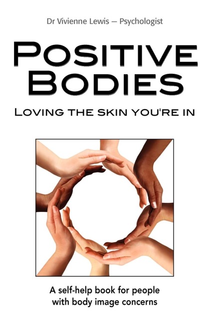 Positive Bodies: Loving the Skin Youre In