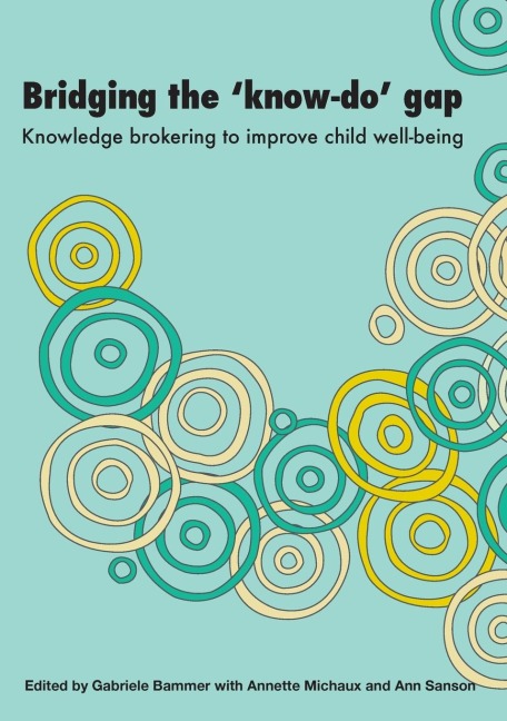 Bridging the Know-Do Gap: Knowledge brokering to improve child wellbeing
