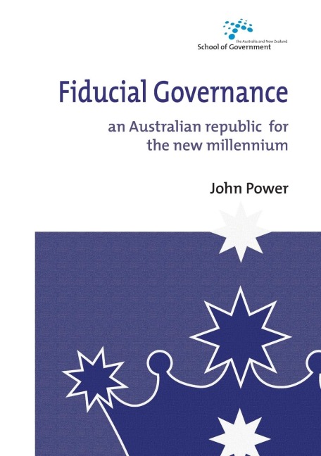 Fiducial Governance: An Australian republic for the new millennium
