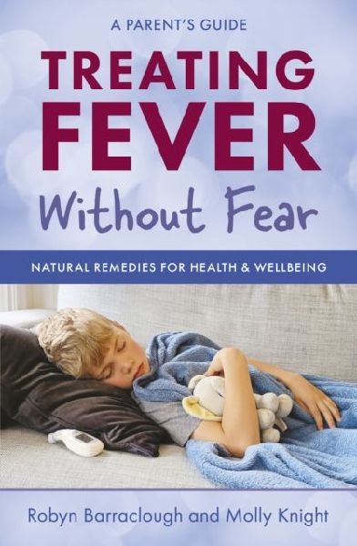 Treating Fever Without Fear: Natural Remedies for Health & Wellbeing