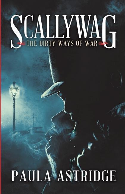 Scallywag: The Dirty Ways of War