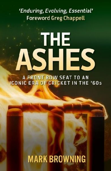 The Ashes: A Front Row Seat to an Iconic Era of Cricket in the 60s