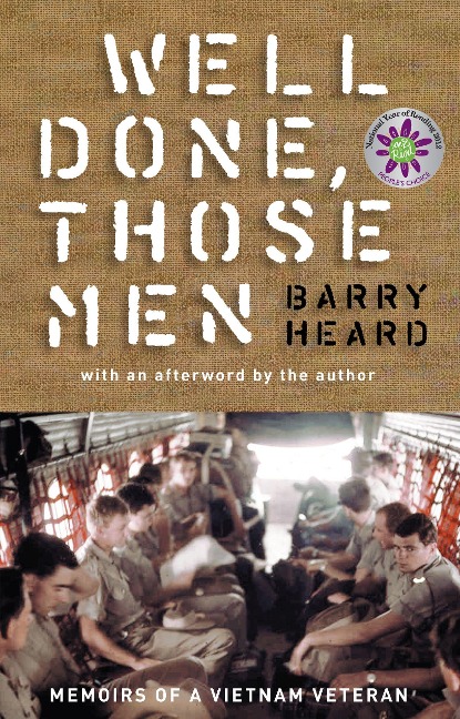 Well Done, Those Men: Memoirs of a Vietnam Veteran