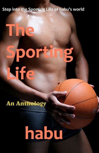 The Sporting Life Step Into the Sporting Life of Habu's World's World