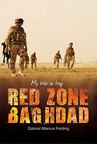 Red Zone Baghdad My War in Iraq
