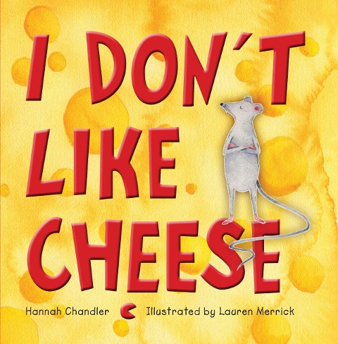 I Dont Like Cheese