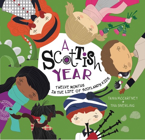 A Scottish Year: Twelve Months in the Life of Scotlands Kids