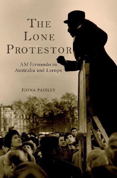 The Lone Protestor: A M Fernando in Australia and Europe
