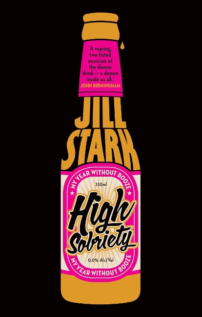 High Sobriety: My Year Without Booze