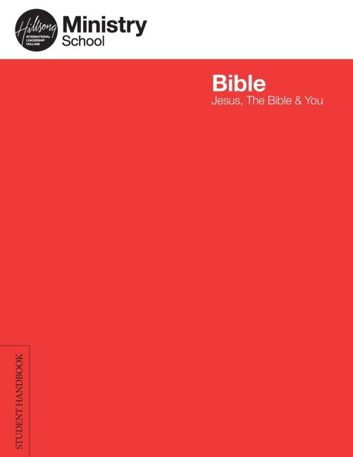 Ministry School: Bible - Student Handbook: Jesus, The Bible & You