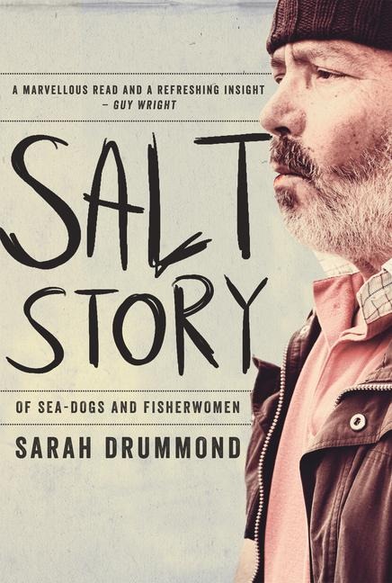 Salt Story: Of Sea-dogs and fisherwomen