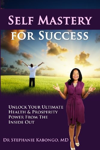 Self Mastery for Success Unlock Your Ultimate Health and Prosperity Power from the Inside Out