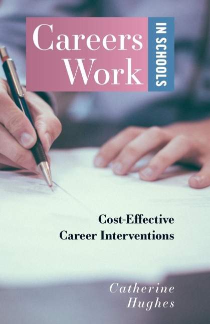 Careers Work in Schools: Cost Effective Career Interventions