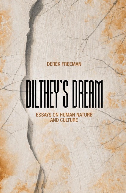 Diltheys Dream: Essays on human nature and culture