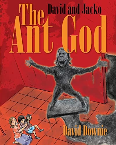 David and Jacko The Ant God