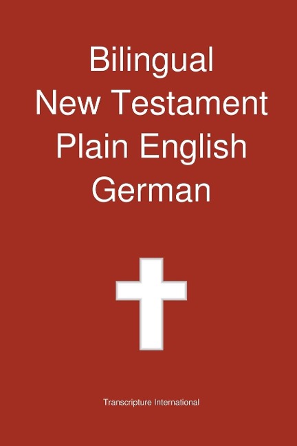 Bilingual New Testament, Plain English - German