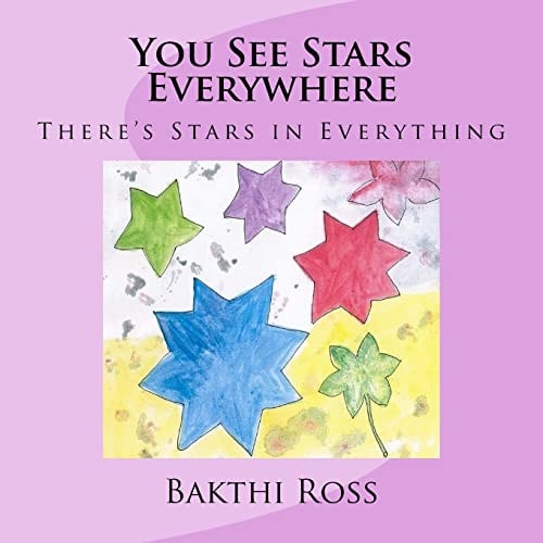 You See Stars Everywhere There's Stars in Everything