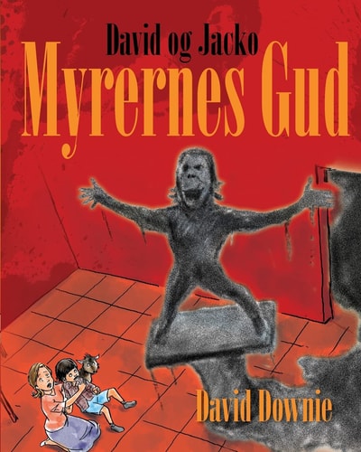 David Og Jacko Myrernes Gud (Danish Edition)