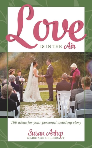 Love Is in the Air 100 Ideas for Your Personal Wedding Story