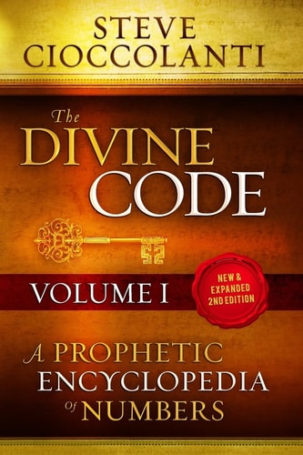 The Divine Code-A Prophetic Encyclopedia of Numbers, Volume I 1 To 25