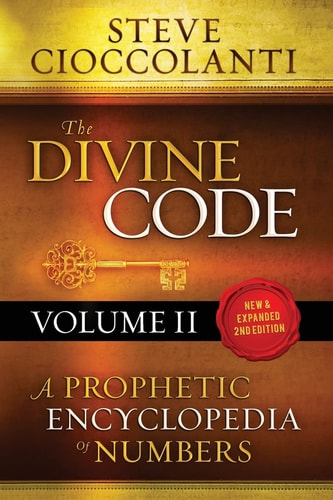 The Divine Code-A Prophetic Encyclopedia of Numbers, Volume 2 26 to 1000
