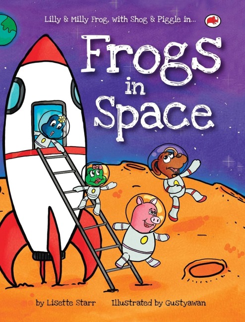 Frogs in Space: Lilly and Milly Frog with Shog and Piggle
