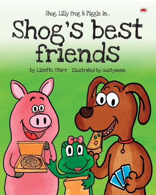 Shogs Best Friends: Shog, Lilly Frog and Piggle