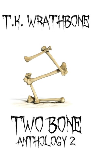 Two Bone: Anthology 2