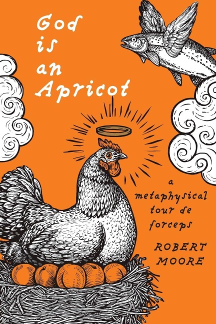God is an Apricot: A Metaphysical Tour de Forceps