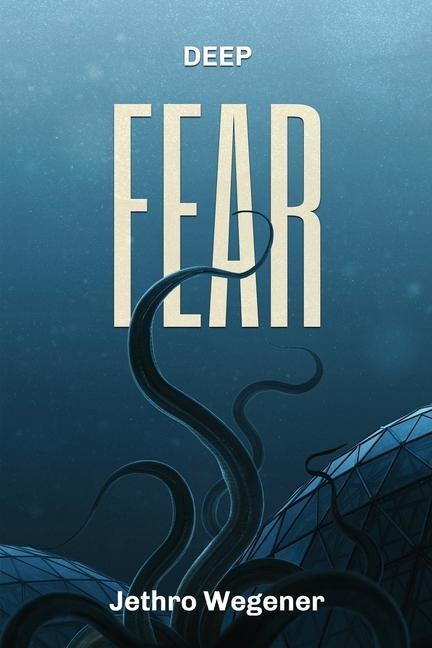 Deep Fear