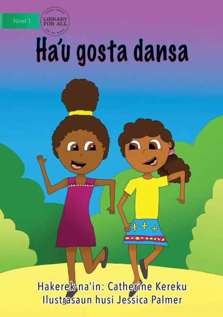 I Like Dancing (Tetun edition) - Hau gosta dansa