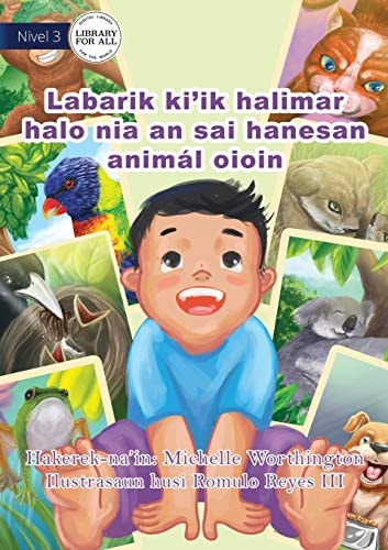 Animal Baby (Tetun edition) / Labarik ki'ik halimar halo nia an sai hanesan animál oioin
