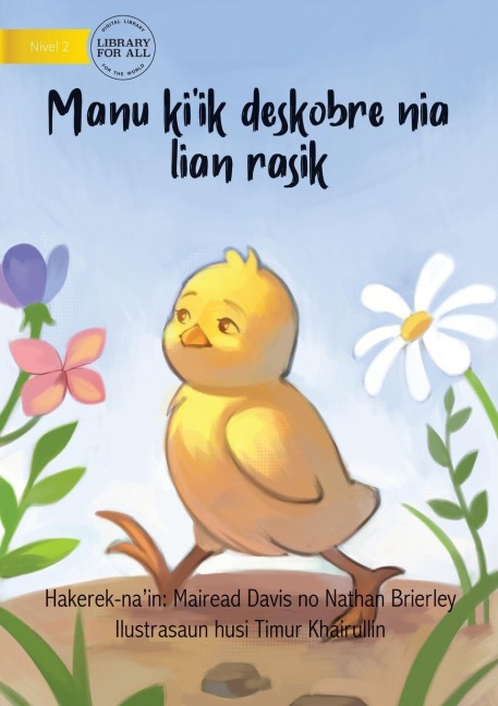 How The Rooster Found His Sound (Tetun edition) - Manu kiik deskobre nia lian rasik