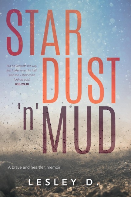 Stardust n Mud: A Heartfelt Memoir