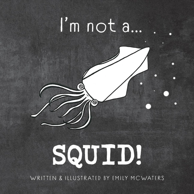 Im not a...SQUID!