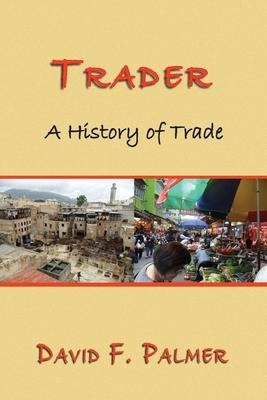Trader: A History of Trade
