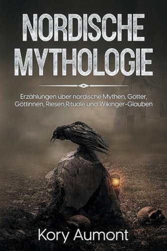 Nordische Mythologie Erzählungen Über Nordische Mythen, Götter, Göttinnen, Riesen, Rituale und Wikinger-Glauben