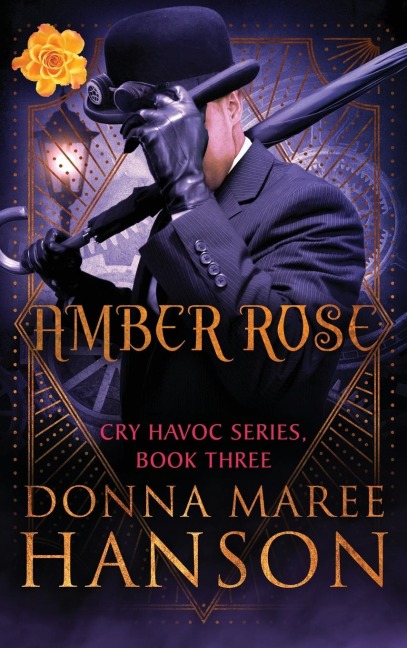 Amber Rose: Cry Havoc Book 3