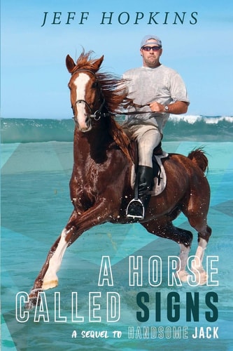 A Horse Called Signs A Sequel to Handsome Jack