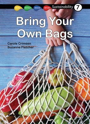 Bring Your Own Bags: Book 7