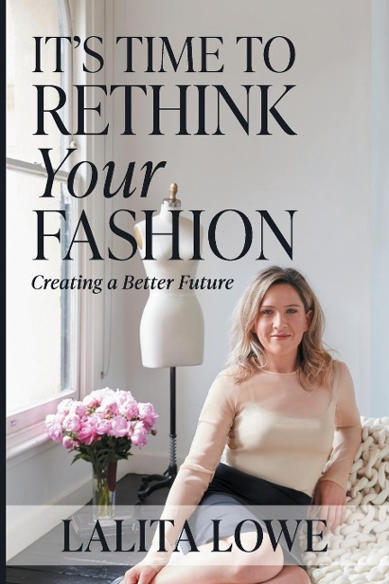 Its Time to Rethink Your Fashion