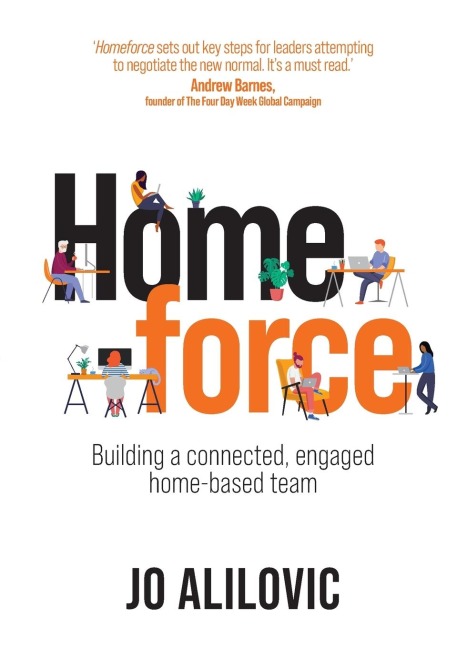 Homeforce: Building a connected, engaged home-based team