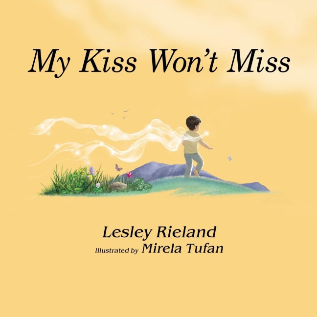 My Kiss Wont Miss